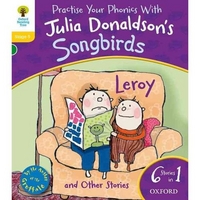 Donaldson, Clare, Julia; Kirtley Oxford Reading Tree Songbirds: Leroy and Other Stories 