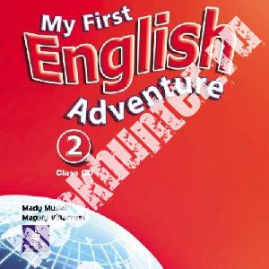 Mady Musiol and Magaly Villarroel My First English Adventure 2 Class CD 