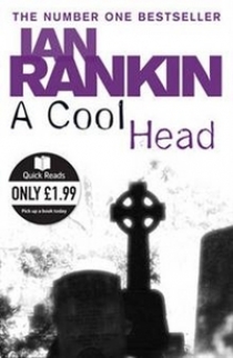 Ian, Rankin Cool Head (Quick Reads) 