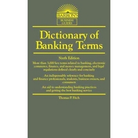 Fitch Thomas P. Dictionary of Banking Terms 