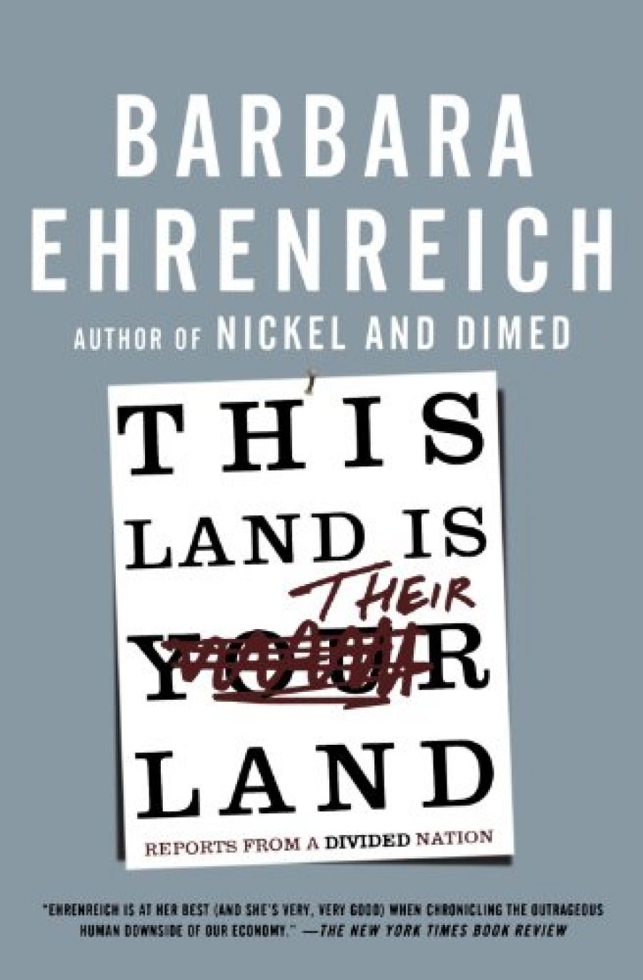 Barbara, Ehrenreich This Land Is Their Land: Reports from Divided Nation (TPB) 