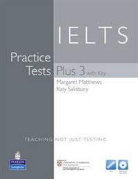 Margaret Matthews / Katy Salisbury IELTS Practice Tests Plus 3 Book (with Key) and Multi-ROM 
