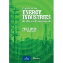 Fiona, Levrai, Peter; McGarry English for the Energy Industries: Oil, Gas and Petrochemicals. Audio CD 