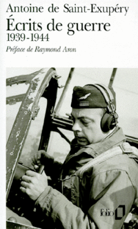 Saint-Exupery, Antoine de Ecrits de Guerre (1939-1944) 