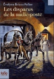 Brisou-Pellen, Evelyne Disparus de la Malle-poste (Les) 