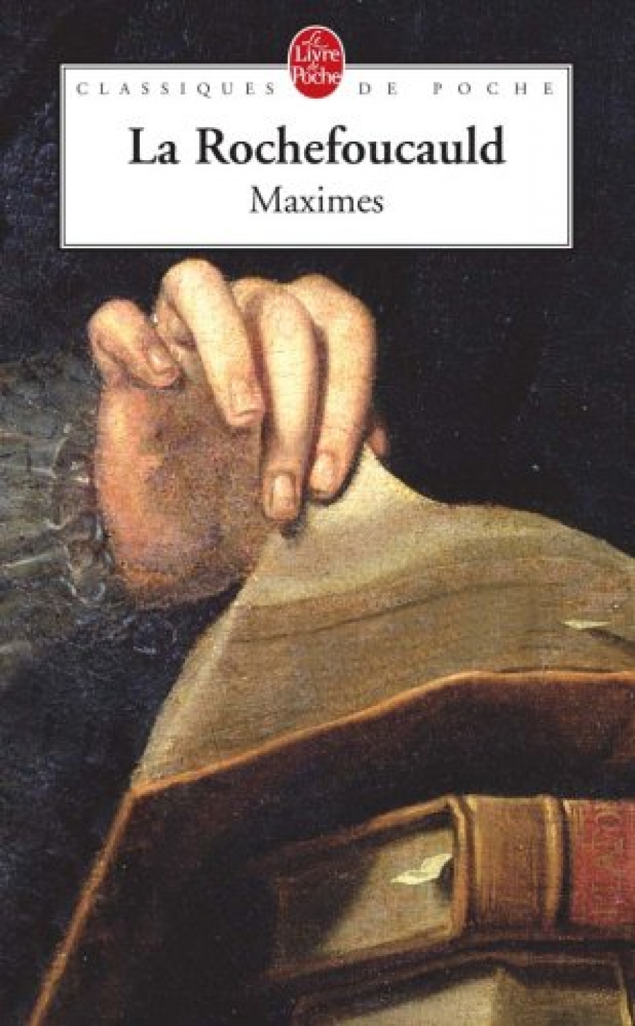 La Rochefoucauld, Francois de Maximes 
