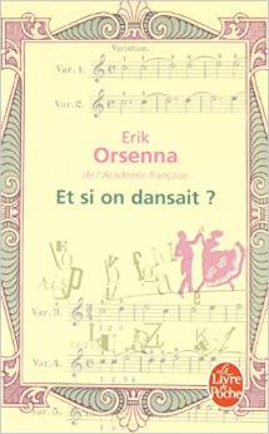 Erik, Orsenna Et si on dansait? 