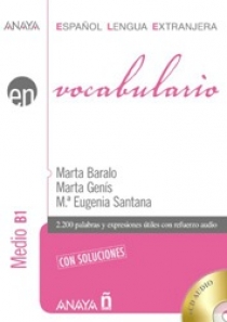 Baralo Ottonello M., Genis Pedra M., Santana Rollan M.E. Vocabulario. Nivel medio B1 con Soluciones + CD audio 