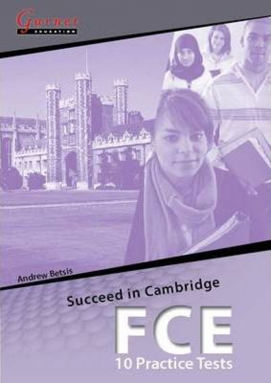 Andrew, Betsis Succeed in Cambridge FCE 10 Practice Tests PB +Ds 