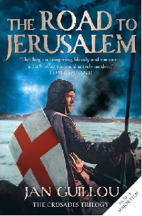 Steven, Guillou, Jan; Murray The Road to Jerusalem: Crusades Trilogy book 1 