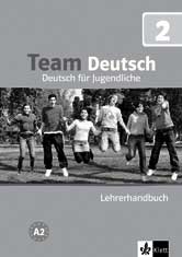 Team Deutsch 2. Lehrerhandbuch 