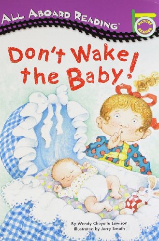 Wendy, Cheyette Lewison Picture Reader: Don't Wake the Baby! 