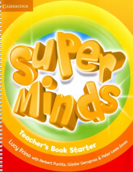 Herbert Puchta, Gunter Gerngross, Peter Lewis-Jones Super Minds Starter Teacher's Book 