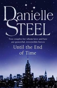 Danielle, Steel Until the End of Time   (TPB) *** # .29.01.13# 
