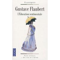 Gustave, Flaubert Education Sentimentale 