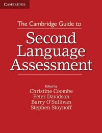 Coombe Christine The Cambridge Guide to Second Language Assessment 