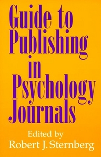 Sternberg Robert J. Guide to Publishing in Psychology Journals 