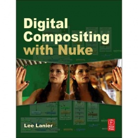 Lee Lanier Digital Compositing with Nuke, 