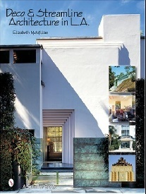 Elizabeth McMillian Deco & Streamline Architecture in L.A. 