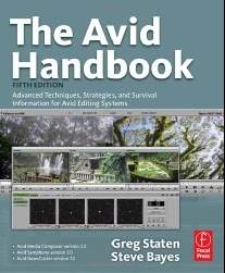 Greg  Staten The Avid Handbook: Advanced Techniques, Strategies, and Survival Information for Avid Editing Systems 