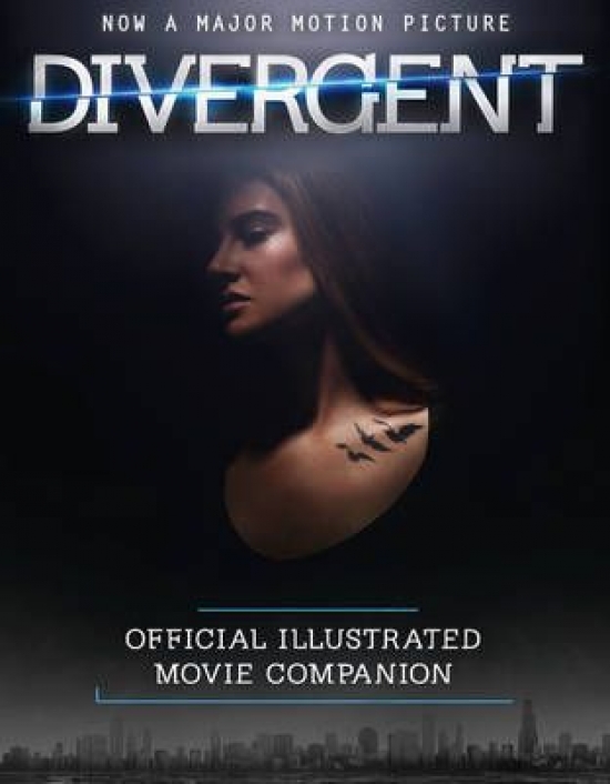 Veronica R. The Divergent: the official illustrated movie companion 