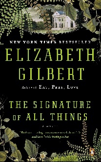 Elizabeth Gilbert The Signature of All Things 