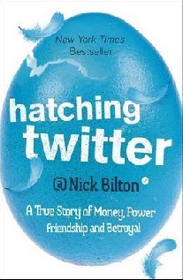 Nick Bilton Hatching Twitter 
