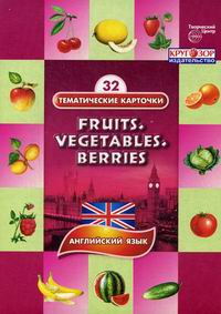     . . . . (Fruits. Vegetables. Berries). 