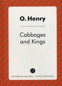 O. Henry abbages and Kings /    
