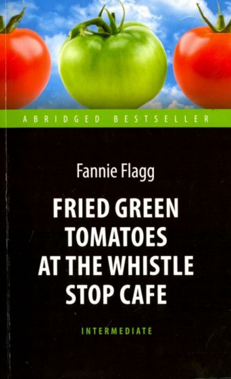  . Fried Green Tomatoes at the Whistle Stop Cafe  