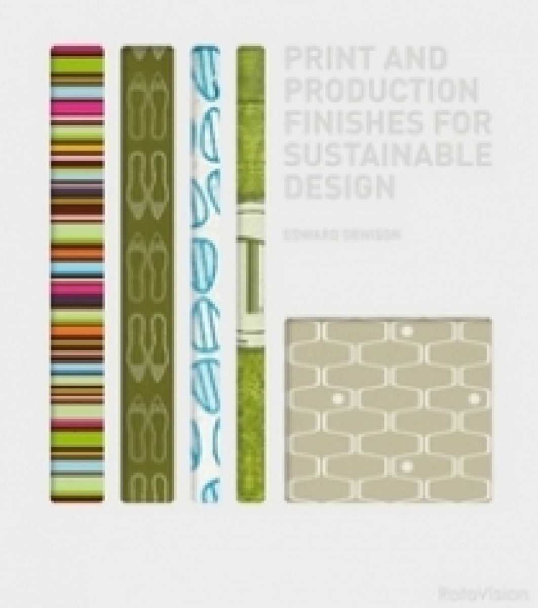 Denison Edward Print and Production Finishes for Sustainable Design 