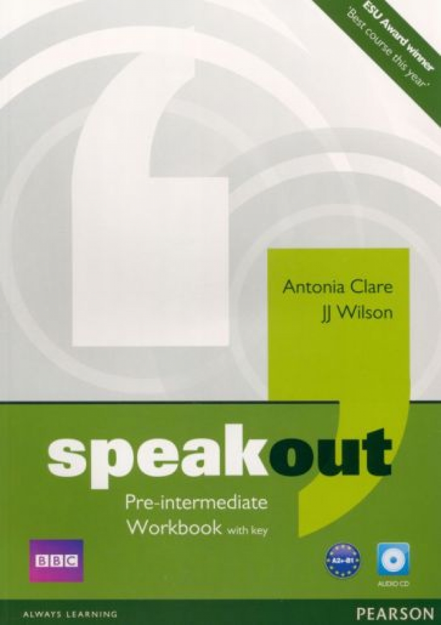 Antonia Clare and J.J. Wilson Speakout. Pre-Intermediate Workbook with key and Audio CD 