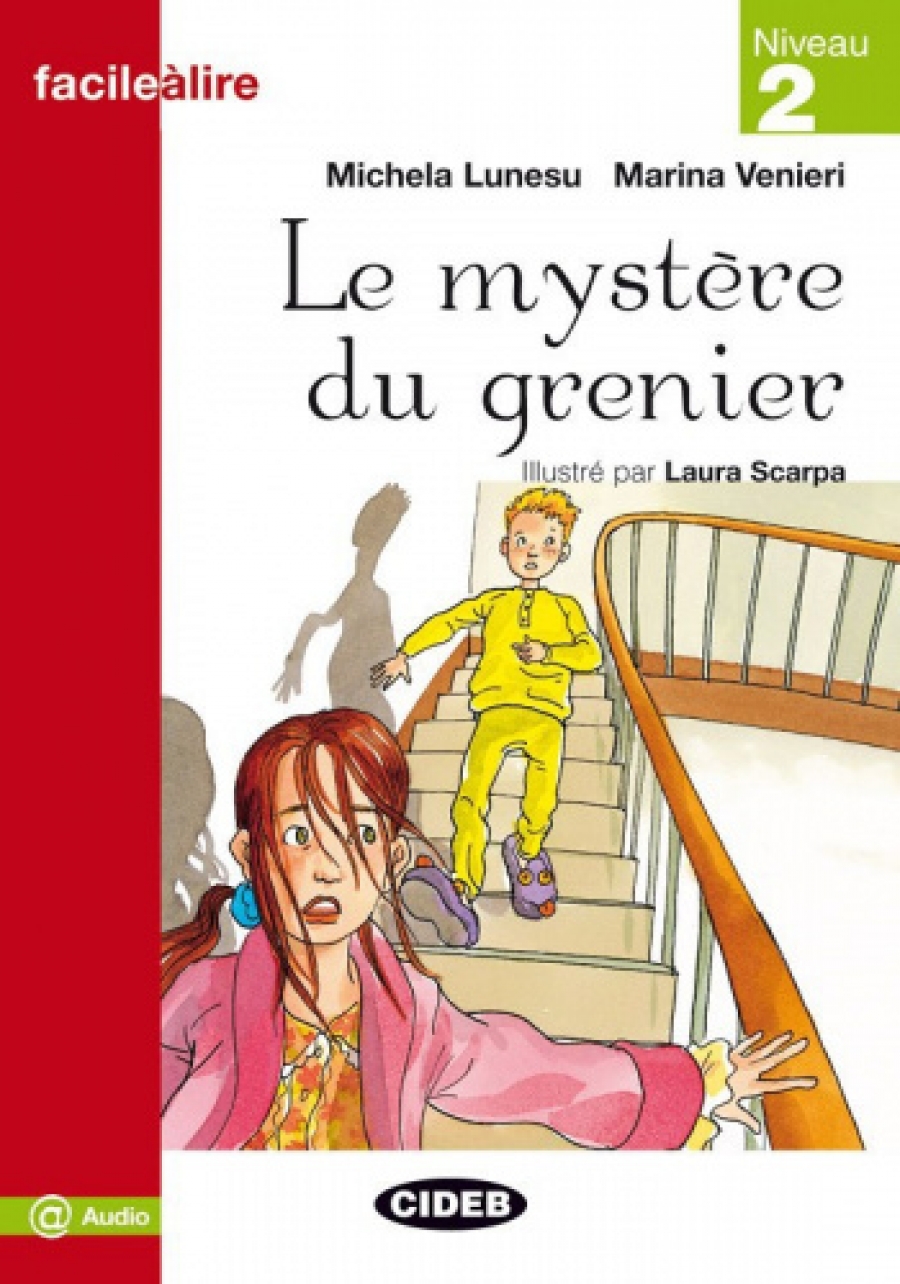 M. Lunesu, M. Venieri Facile a Lire Niveau 2: Le Mystere Du Grenier 