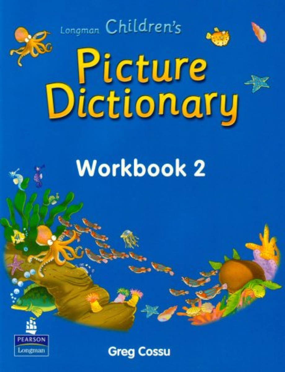 Prentice Hall Longman Children's Picture Dictionary Workbook 2 