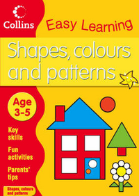 Shapes, Colours and Patterns  (age 3-5) 