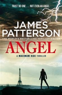 James, Patterson Maximum Ride: Angel # .02.08.12# 