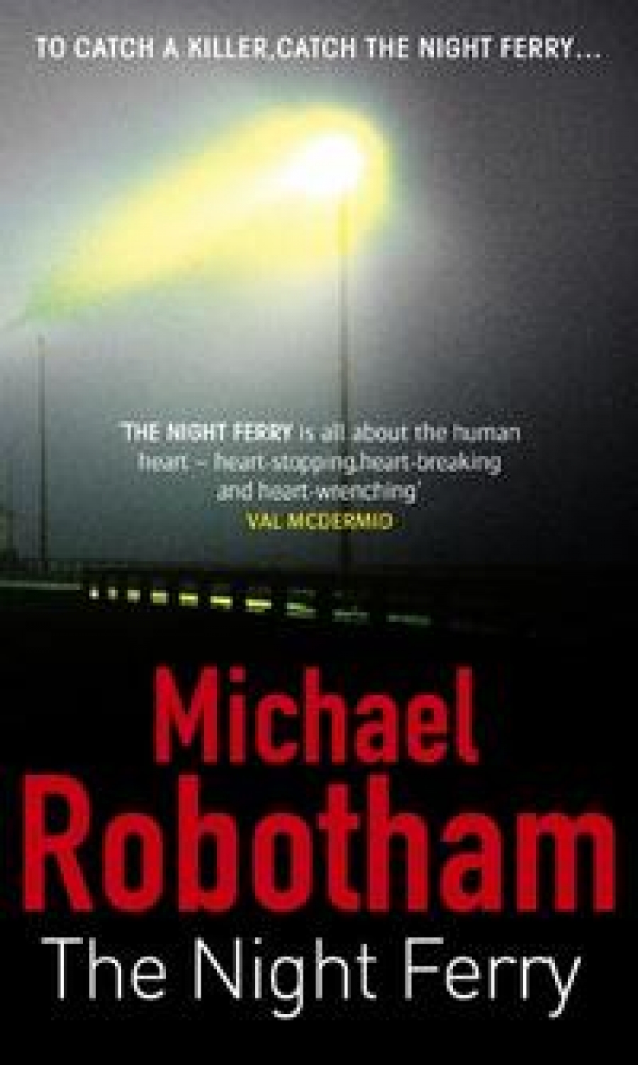 Michael, Robotham The Night Ferry 