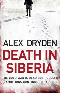 Alex, Dryden Death in Siberia 