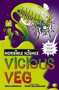 Nick, Arnold Horrible Science: Vicious Veg 