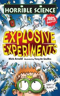Nick, Arnold Horrible Science: Explosive Experiments 