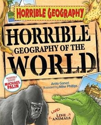 Anita, Ganeri Horrible Geography of the World  (TPB)  Ned 