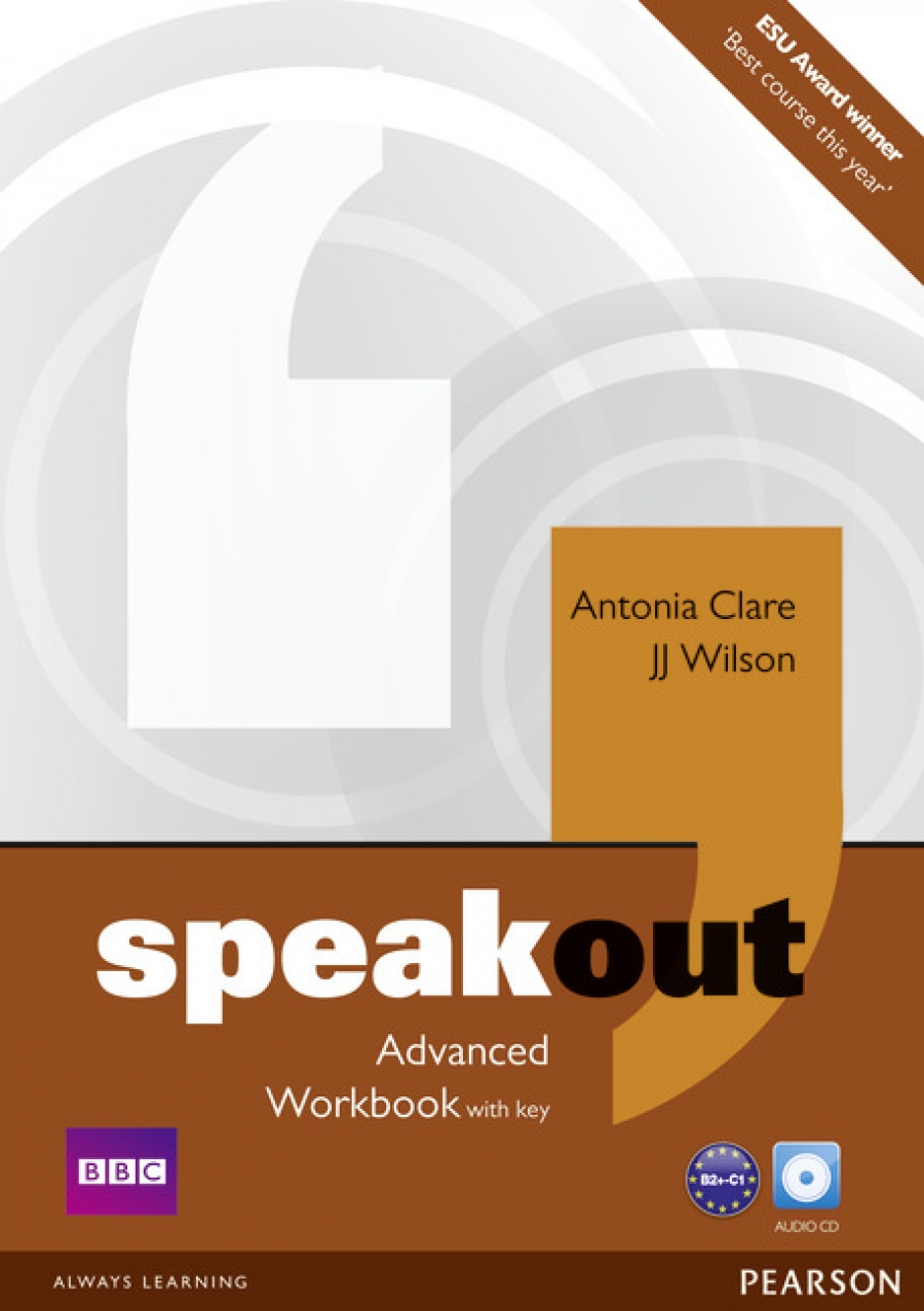 Antonia Clare and J.J. Wilson Speakout. Advanced Workbook with key and Audio CD 