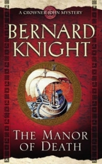 Knight, Bernard Manor of Death (Crowner John Mystery) 
