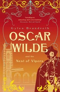 Brandreth, Gyles Oscar Wilde and the Nest of Vipers 