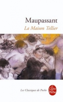 Maupassant, Guy De Maison Tellier, la 
