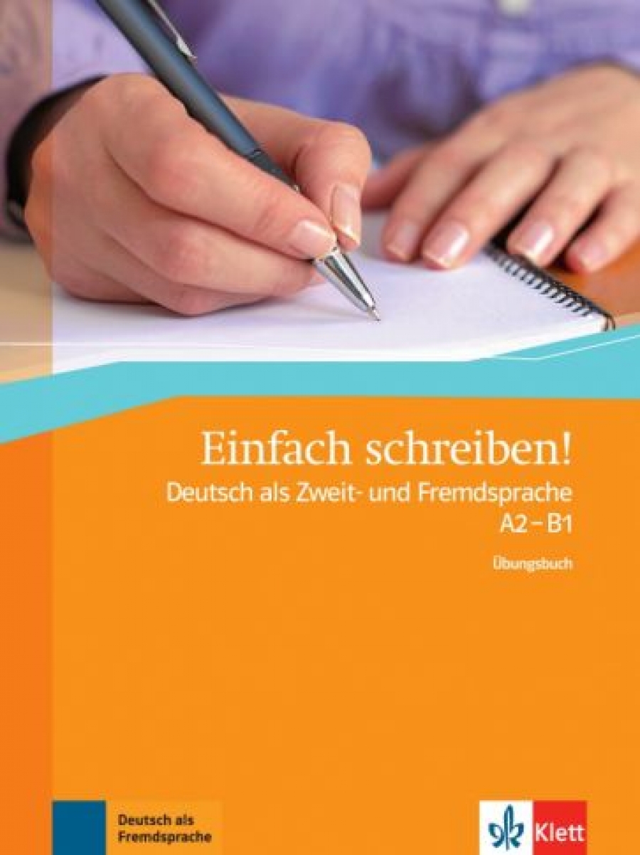 Hohmann Sandra Einfach schreiben! Deutsch als Zweit- und Fremdsprache A2 - B1 