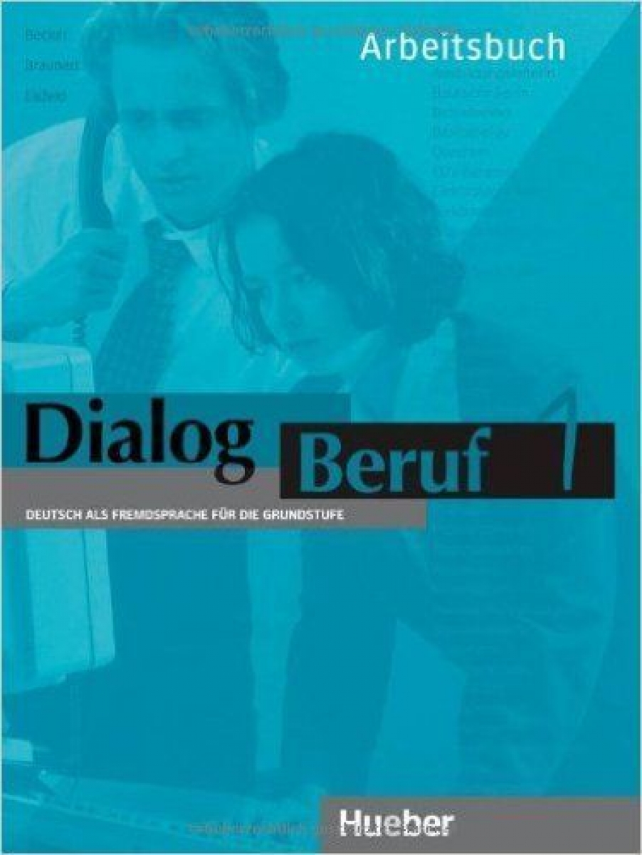 Norbert B. Dialog Beruf 1 Arbeitsbuch 