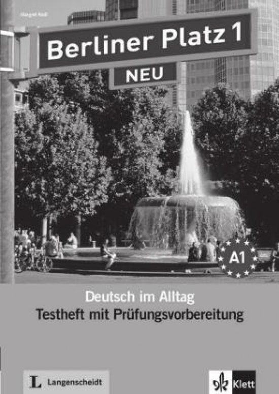 Theo Scherling, Christiane Lemcke, Lutz Rohrmann Berliner Platz NEU 1 Testheft mit Prufungsvorbereitung mit Audio-CD 