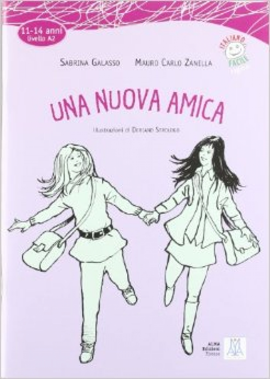 Sabrina Galasso, Mauro Carlo Zanella Italiano Facile Ragazzi A2: Una nuova amica + CD audio 
