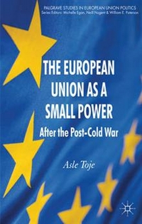Toje Asle The European Union as a Small Power 